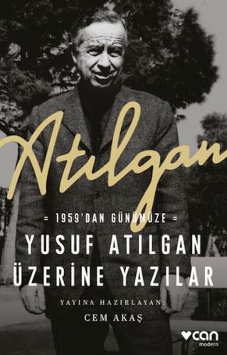 Atılgan: 1959’dan Günümüze Yusuf Atılgan Üzerine Yazılar