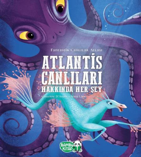 Atlantis Canlıları Hakkında Her Şey