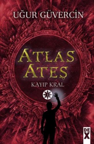 Atlas Ateş - Kayıp Kral