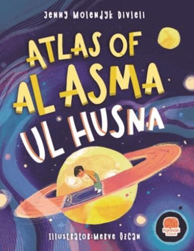 Atlas Of Al Asma Ul Husna (İngilizce Esmaü’l Hüsna Atlası)