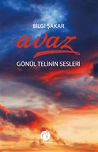 Avaz - Gönül Telinin Sesleri