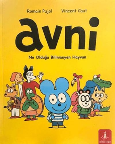 Avni: Ne Olduğu Bilinmeyen Hayvan