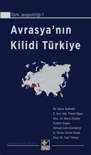 Avrasya’nın Kilidi Türkiye