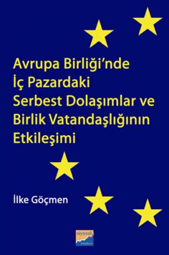 Avrupa Birliği'nde İç Pazardaki Serbest Dolaşımlar ve Birlik Vatandaşl