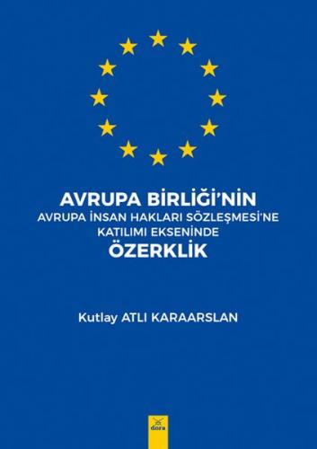 Avrupa Birliği'nin Avrupa İnsan Hakları Sözleşmesine Katılımı Eksenind