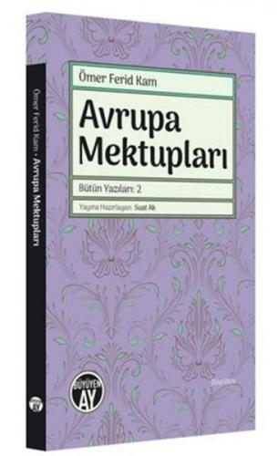 Avrupa Mektupları - Bütün Yazıları 2