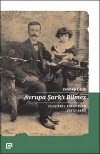 Avrupa Şarkı Bilmez - Eleştirel Bir Söylem 1872-1932