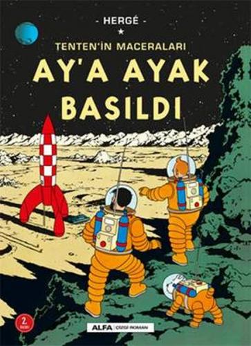 Ay’a Ayak Basıldı - Tentenin Maceraları