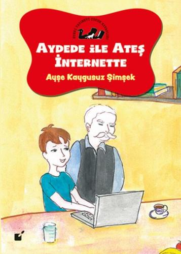 Aydede ve Ateş İnternette - İnternet Kullanmak Amaca Bağlı