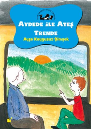 Aydede ve Ateş Trende - Tren Yolculuğu