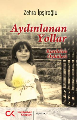 Aydınlanan Yollar Kardelen Öyküleri