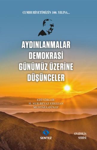 Aydınlanmalar Demokrasi Günümüz Üzerine Düşünceler