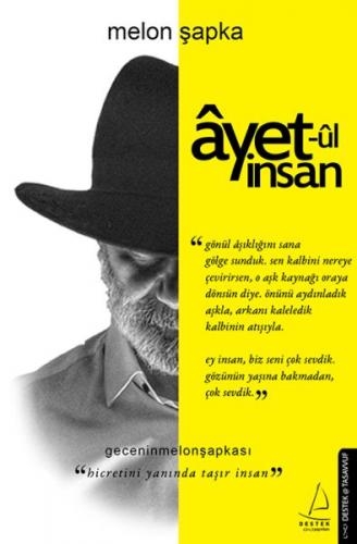 Ayet-ul İnsan - Hicretini Yanında Taşır İnsan