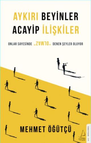 Aykırı Beyinler Acayip İlişkiler - Onlar Sayesinde Olmaz Denen Şeyler 