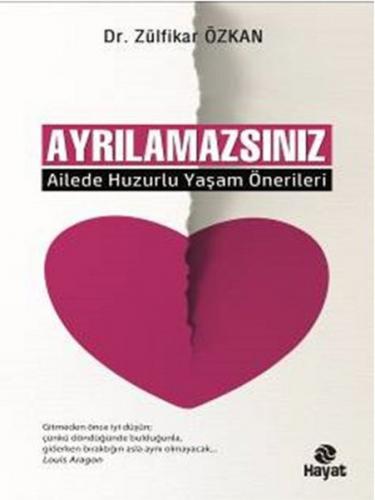 Ayrılamazsınız Ailede Huzurlu Yaşam Önerileri