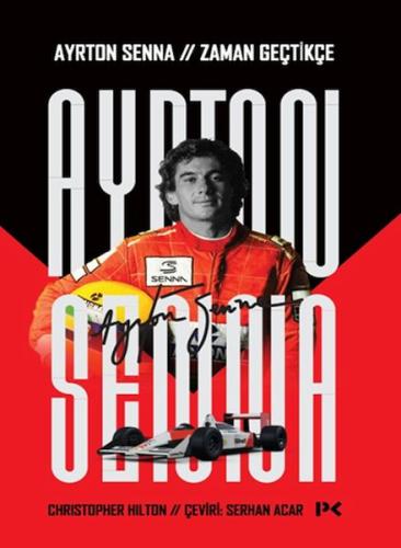 Ayrton Senna: Zaman Geçtikçe