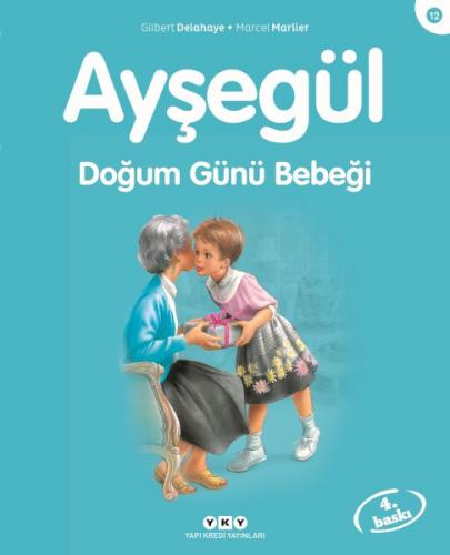 Ayşegül Serisi 12 - Doğum Günü Bebeği