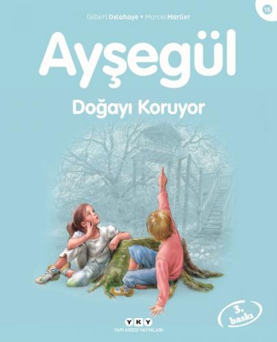 Ayşegül Serisi 16 - Doğayı Koruyor