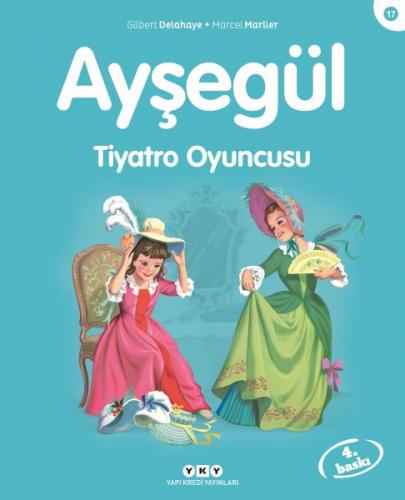 Ayşegül Serisi 17 - Tiyatro Oyuncusu