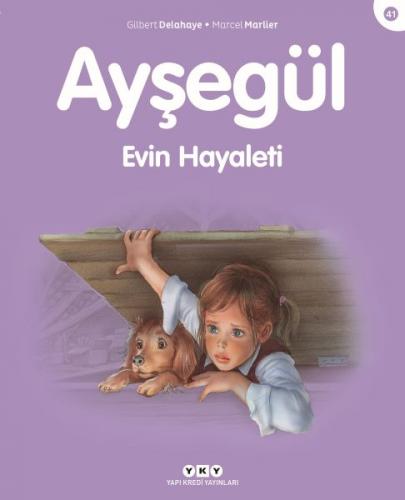 Ayşegül Serisi 41 - Evin Hayaleti