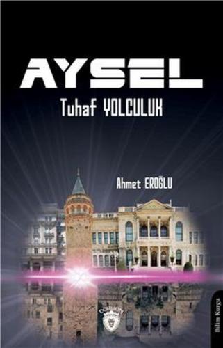 Aysel - Tuhaf Yolculuk