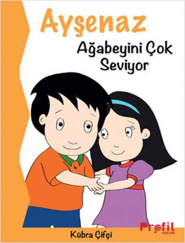 Ayşenaz Ağabeyini Çok Seviyor