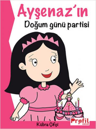 Ayşenaz’ın Doğum Günü Partisi