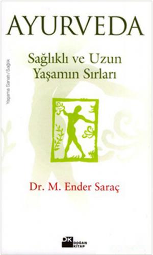 Ayurveda/Sağlıklı ve Uzun Yaşamın Sırları