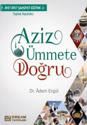 Aziz Ümmete Doğru