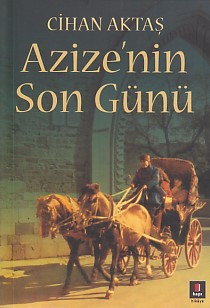 Azize'nin Son Günü