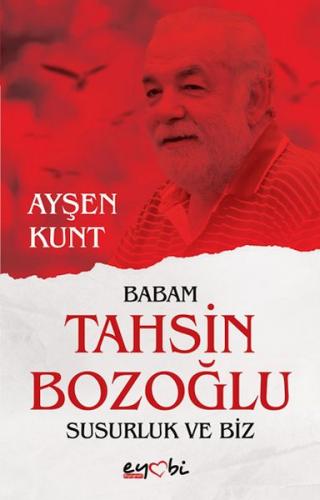 Babam Tahsin Bozoğlu Susurluk ve Biz