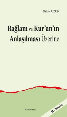 Bağlam ve Kur’an’ın Anlaşılması Üzerine