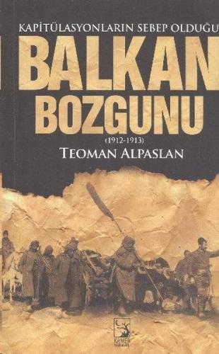 Balkan Bozgunu Kapitülasyonların Sebep Olduğu