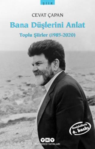 Bana Düşlerini Anlat Toplu Şiirler (1985-2006)