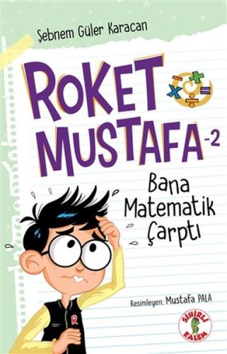 Bana Matematik Çarptı - Roket Mustafa 2