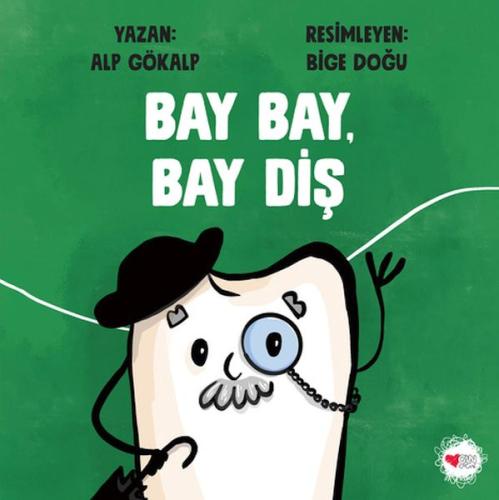 Bay Bay, Bay Diş