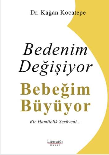 Bedenim Değişiyor Bebeğim Büyüyor