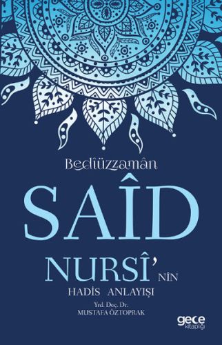 Bedizzaman Said Nursi'nin Hadis Anlayışı