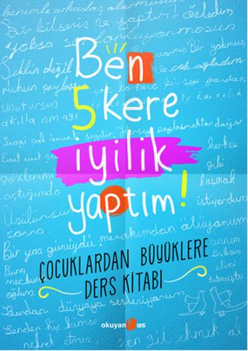 Ben 5 Kere İyilik Yaptım