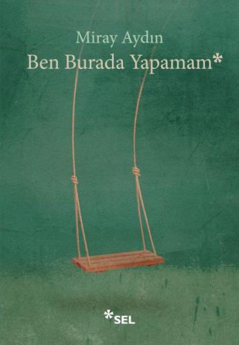 Ben Burada Yapamam