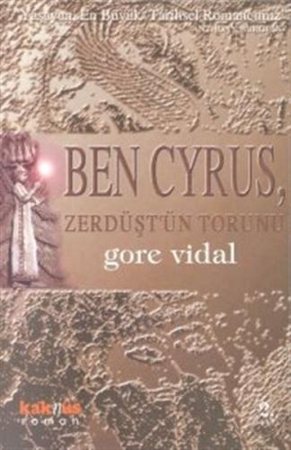 Ben Cyrus, Zerdüşt’ün Torunu