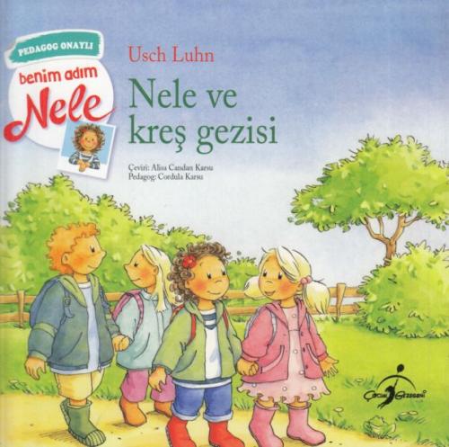 Benim Adım Nele - Nele ve Kreş Gezisi