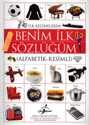 Benim İlk Sözlüğüm (Alfabetik - Resimli)