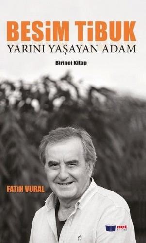 Besim Tibuk - Yarını Yaşayan Adam