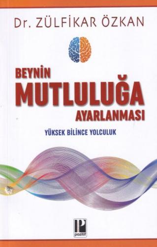 Beynin Mutluluğa Ayarlanması