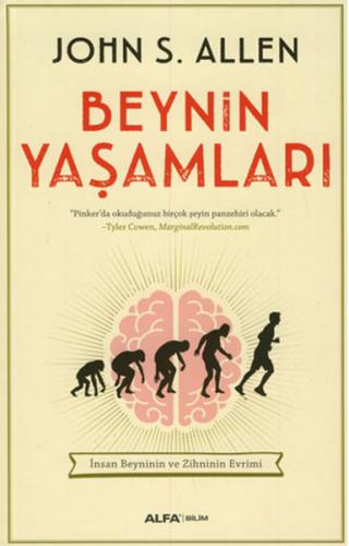 Beynin Yaşamları - İnsan Beyninin ve Zihninin Evrimleri