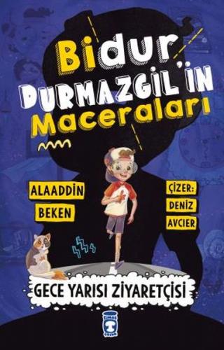 Bidur Durmazgil'in Maceraları - Gece Yarısı Ziyaretçisi