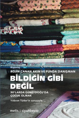 Bildiğin Gibi Değil 90'larda Güneydoğu'da Çocuk Olmak