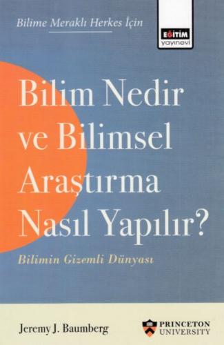 Bilim Nedir ve Bilimsel Araştırma Nasıl Yapılır? - Bilimin Gizemli Dün