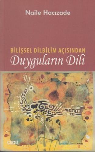 Bilişsel Dilbilim Açısından Duyguların Dili